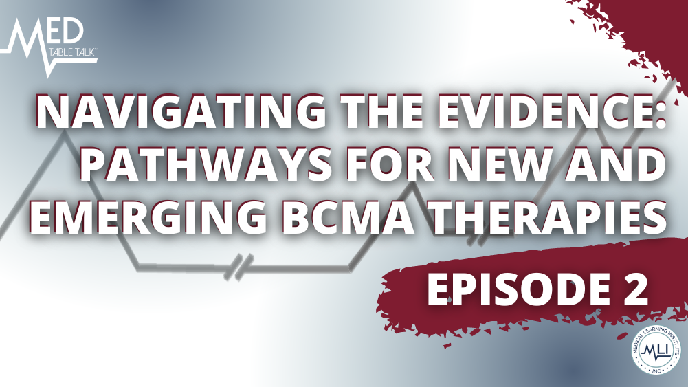 Navigating the Evidence: Pathways for New and Emerging BCMA Therapies